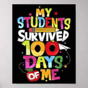 Day School Tee - My Students Survived 100 Days Of  Poster