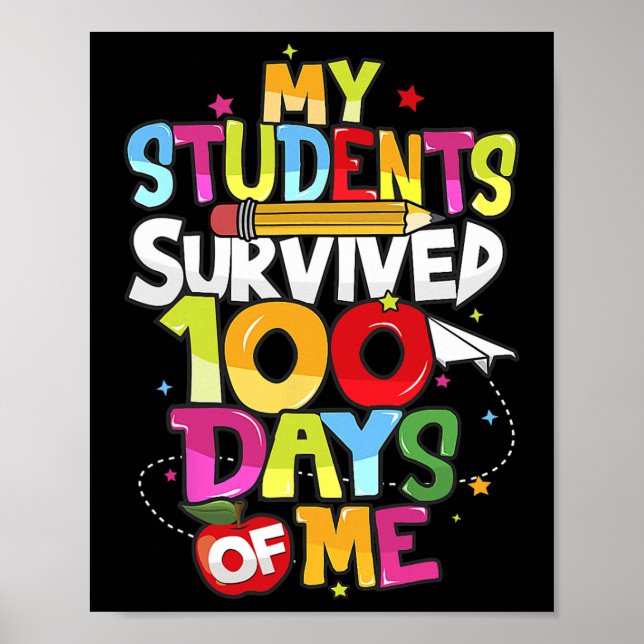 Day School Tee - My Students Survived 100 Days Of  Poster (Front)