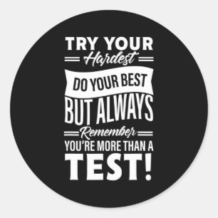 Day Season For Teachers You're More Than A Test  Classic Round Sticker