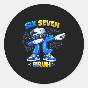 Day shirt 67 bruh meme tee funny math  classic round sticker