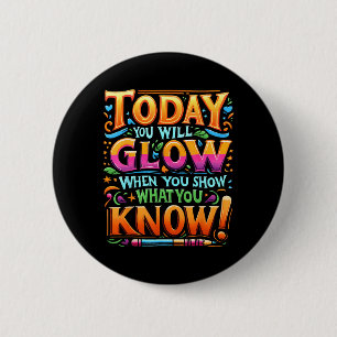 Day Show What You Know Teacher Do Not Stress  6 Cm Round Badge
