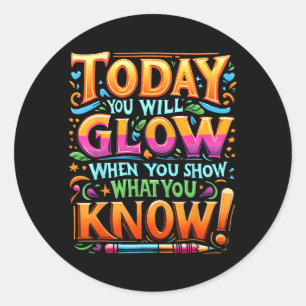 Day Show What You Know Teacher Do Not Stress  Classic Round Sticker