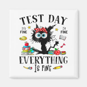 Day Stressed Teachers & Students Testing Funny Magnet