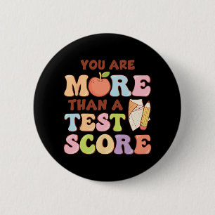 Day Teacher Shirt You Are More Than A Test Score K 6 Cm Round Badge