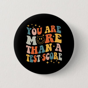 Day Teacher Shirt You Are More Than A Test Score W 6 Cm Round Badge