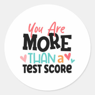Day Teacher Shirt You Are More Than A Test Score W Classic Round Sticker