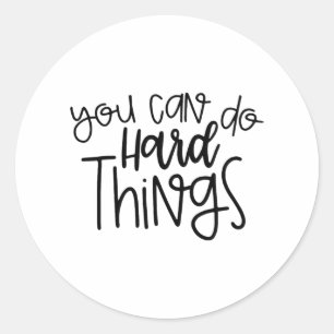 Day Teacher Shirt You Can Do Hard Things Women Kid Classic Round Sticker