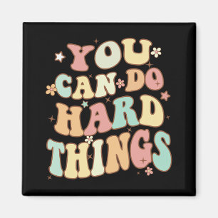 Day Teacher Shirt You Can Do Hard Things Women Kid Magnet