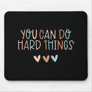 Day Teacher Shirt You Can Do Hard Things Women Kid Mouse Pad