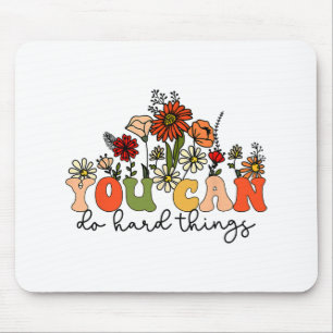Day Teacher Shirt You Can Do Hard Things Women Kid Mouse Pad