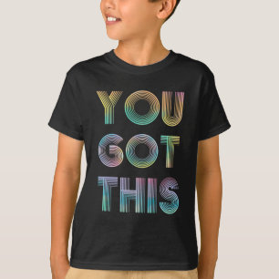 Day Teacher Shirt You Got This Gifts For Women Kid
