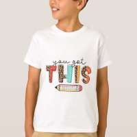 Day Teacher Shirt You Got This Gifts For Women Kid