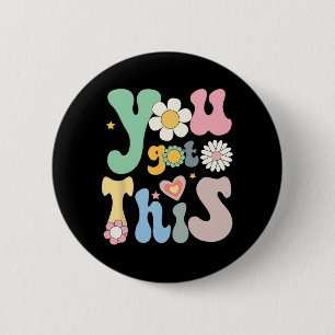 Day Teacher Shirt You Got This Gifts For Women Kid 6 Cm Round Badge