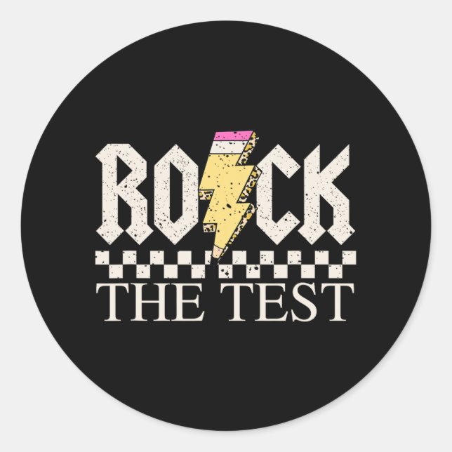 Day Teacher Student Motivational Shirt Rock The Te Classic Round Sticker (Front)