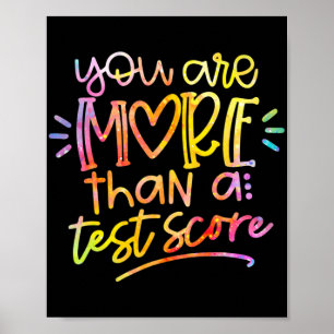 Day Teacher Tie Dye You Are More Than A Test Score Poster