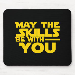 Day Testing - May The Skills Be With You School Te Mouse Pad