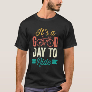 Day To Ride Bicycle Bike Cycling Bike Fan T-Shirt