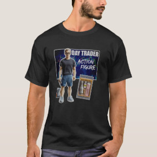 Day Trader Action Figure Funny Stockbroker Active T-Shirt