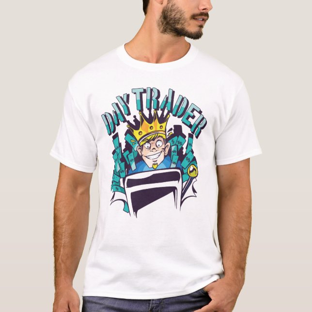 Day Trader Gift Idea T-Shirt (Front)