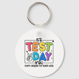 Day Y'all Rock The Test 1 2 3 Motivational Key Ring