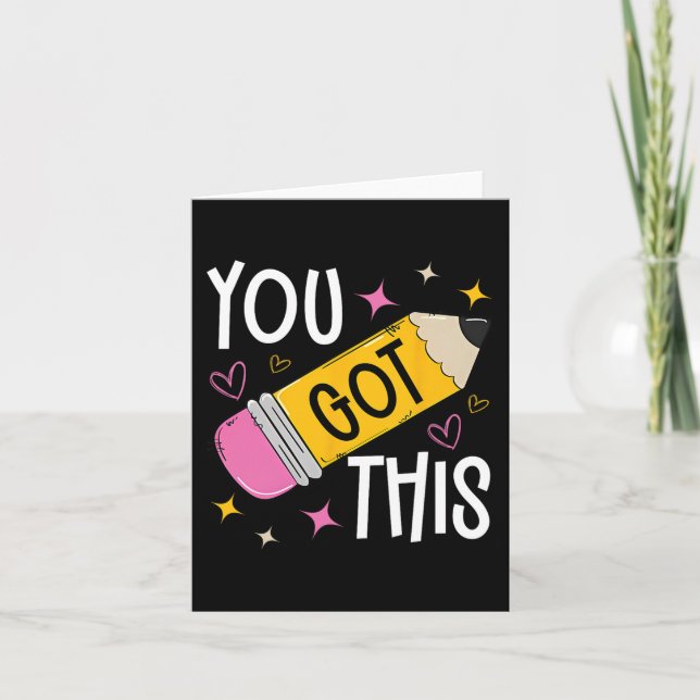 Day You Got This Cute Pencil Teacher Funny Testing Card (Front)