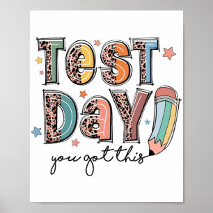 Day You Got This Staar Testing Motivational Teache Poster