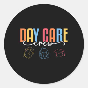 Daycare Crew - Childcare Teacher Daycare Provider  Classic Round Sticker