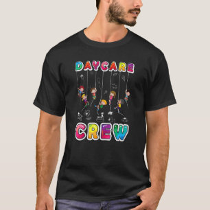 Daycare Crew Provider Teacher Child Care Worker T-Shirt