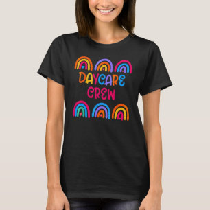 Daycare Crew School Childcare Provider Team Teache T-Shirt