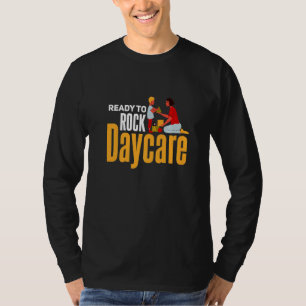 Daycare Kindergarten Preschool Education Teacher s T-Shirt