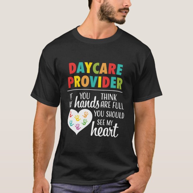 Daycare Provider Hoodie Appreciation Gift Childcar T-Shirt (Front)