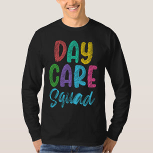 Daycare Squad Daycare Provider Daycare Teacher Pre T-Shirt