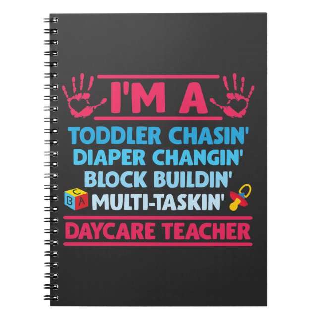 Daycare Teacher Diaper Toddler Childcare Worker Notebook (Front)
