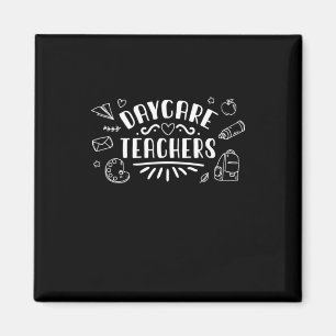 Daycare Teachers Magnet