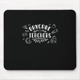 Daycare Teachers Mouse Pad
