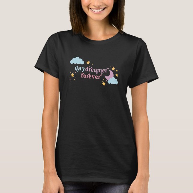 Daydreamer Forever T-Shirt (Front)