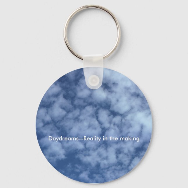 Daydreams--Reality in the making Key Ring (Front)