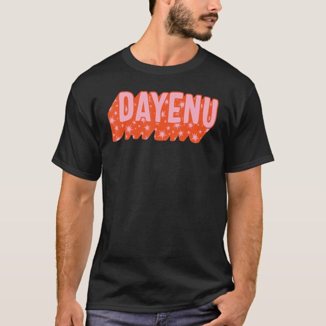 Dayenu Jewish Holiday Seder Enough Song Jews Passo T-Shirt (Front)