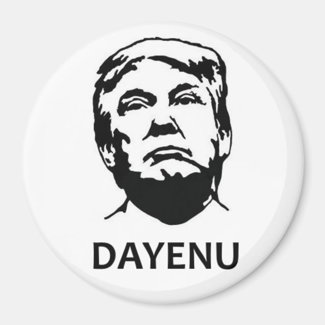 Dayenu Trump magnet (Front)