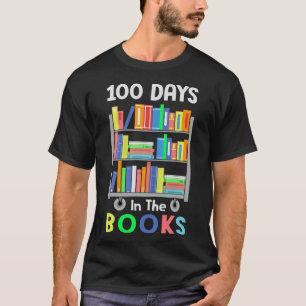 Days In The Books Reading Librarian Teacher Studen T-Shirt