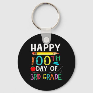 Days Of 3rd Grade - Happy 100th Day Of School Gift Key Ring