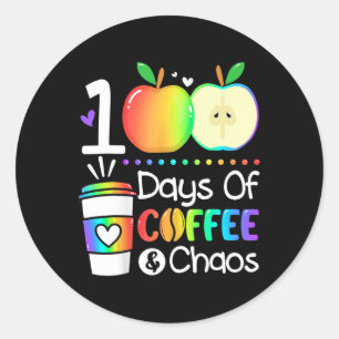 Days Of Coffee And Chaos 100th Day Of School For T Classic Round Sticker