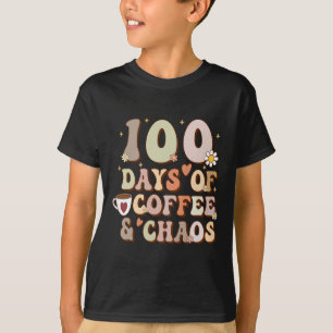 Days Of Coffee And Chaos 100th Day Of School Teach T-Shirt