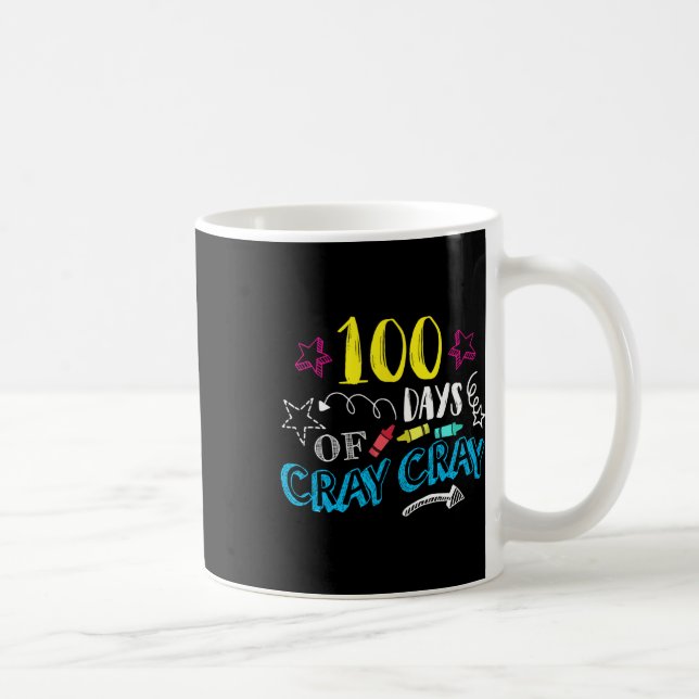 Days Of Cray Cray - Teacher Student 100th Days Of  Coffee Mug (Right)