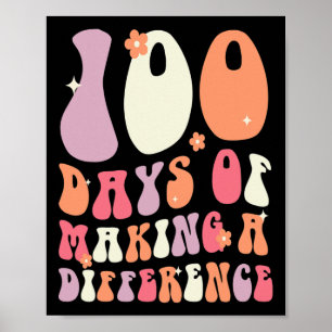 Days Of Making A Difference 100th Day Of School Te Poster