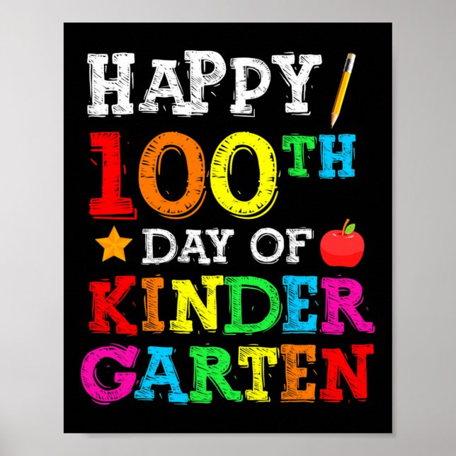 Days Of School 100th Day Of School Kindergarten  Poster (Front)