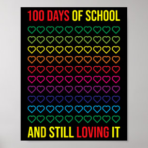 Days Of School And Still Loving It 100 Days Of Sch Poster