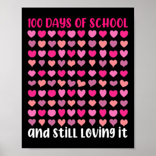 Days Of School And Still Loving It Hearts Girls Poster