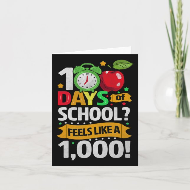 Days Of School Feels Like A 1  Card (Front)