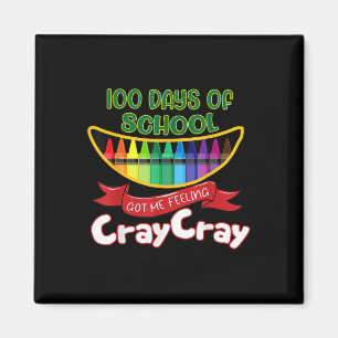 Days Of School Got Me Feeling Cray Cray Magnet